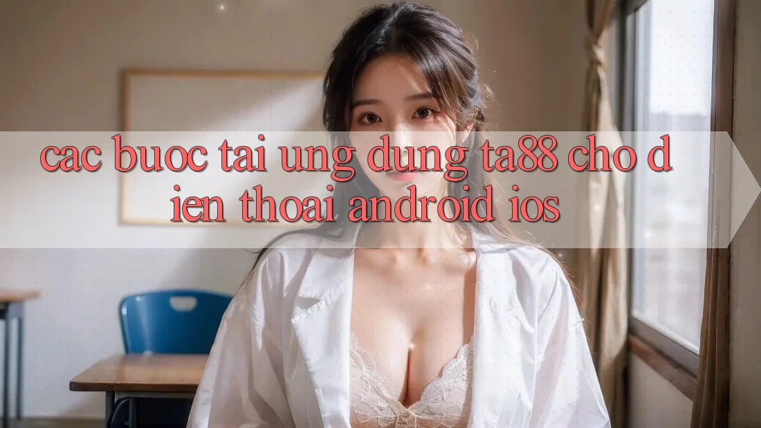 Các bước Tải Ứng dụng TA88 Cho Điện Thoại (Android & iOS)