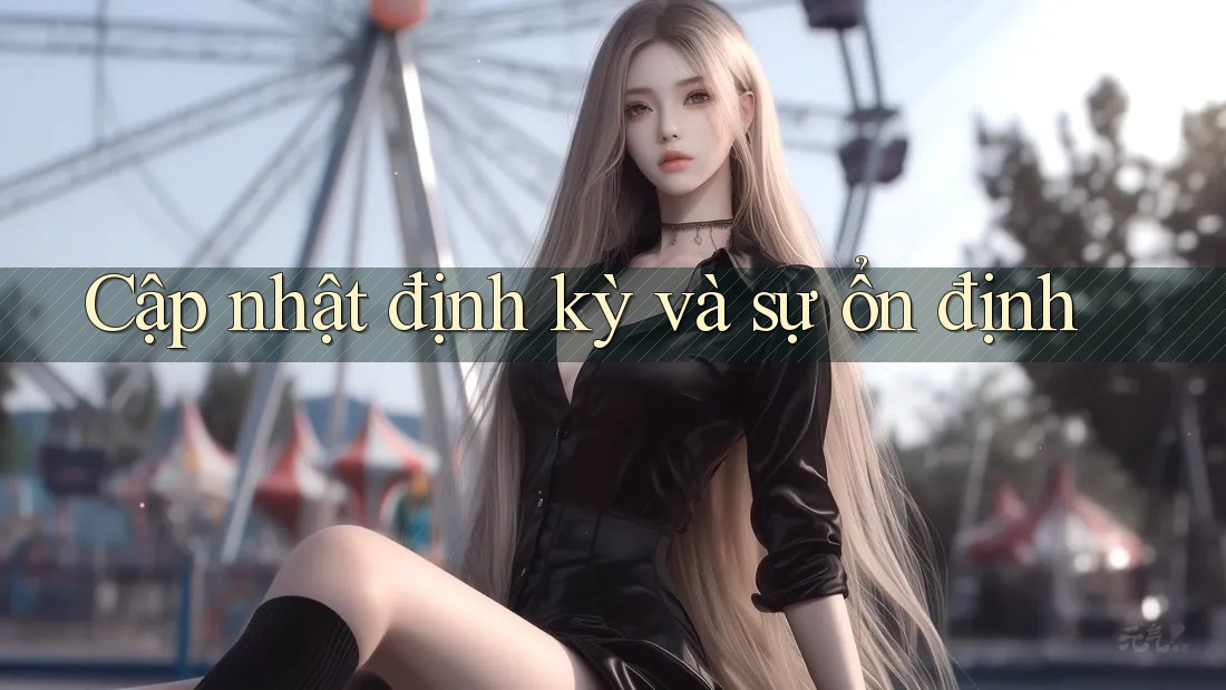Cập nhật định kỳ và sự ổn định Cập nhật định kỳ và sự ổn định
